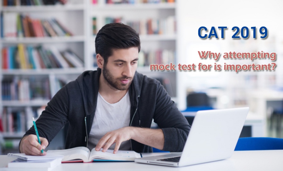 CAT 2019 – Why attempting mock test for is important?