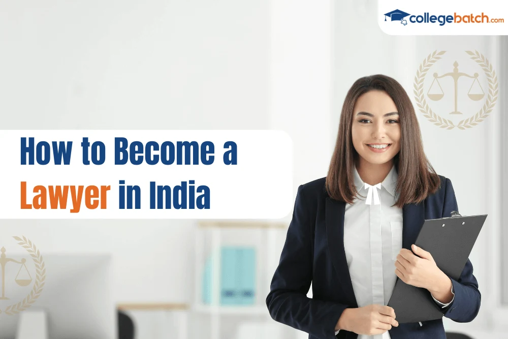 How to Become a Lawyer in India