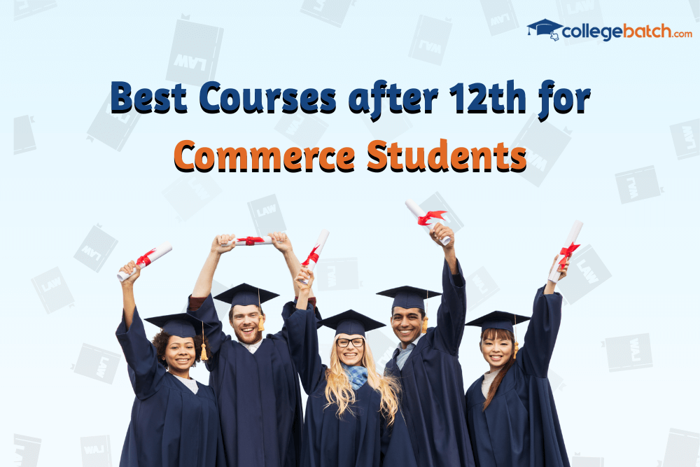 Best Courses after 12th for Commerce Students