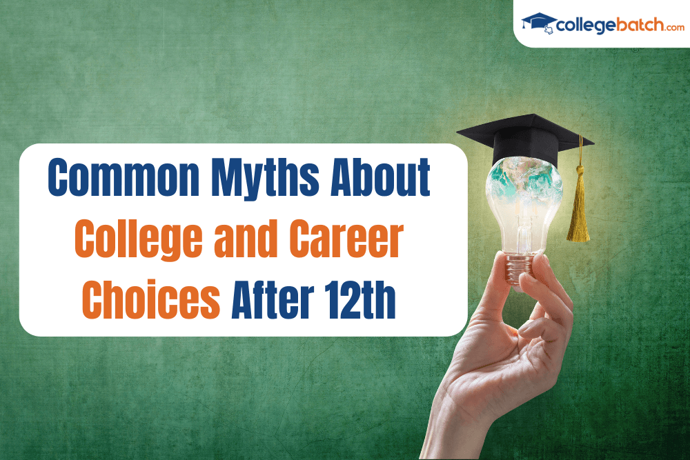 Common Myths About College and Career Choices After 12th