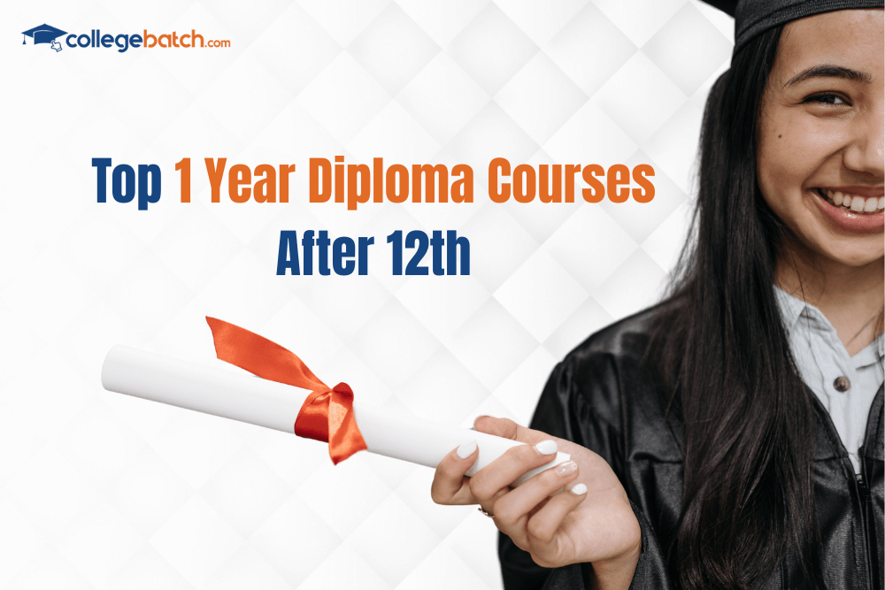 Top 1 Year Diploma Courses After 12th