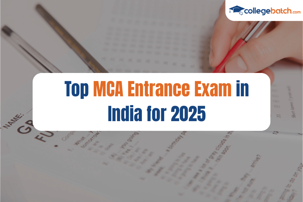 Top 5 MCA Entrance Exams in India for 2025