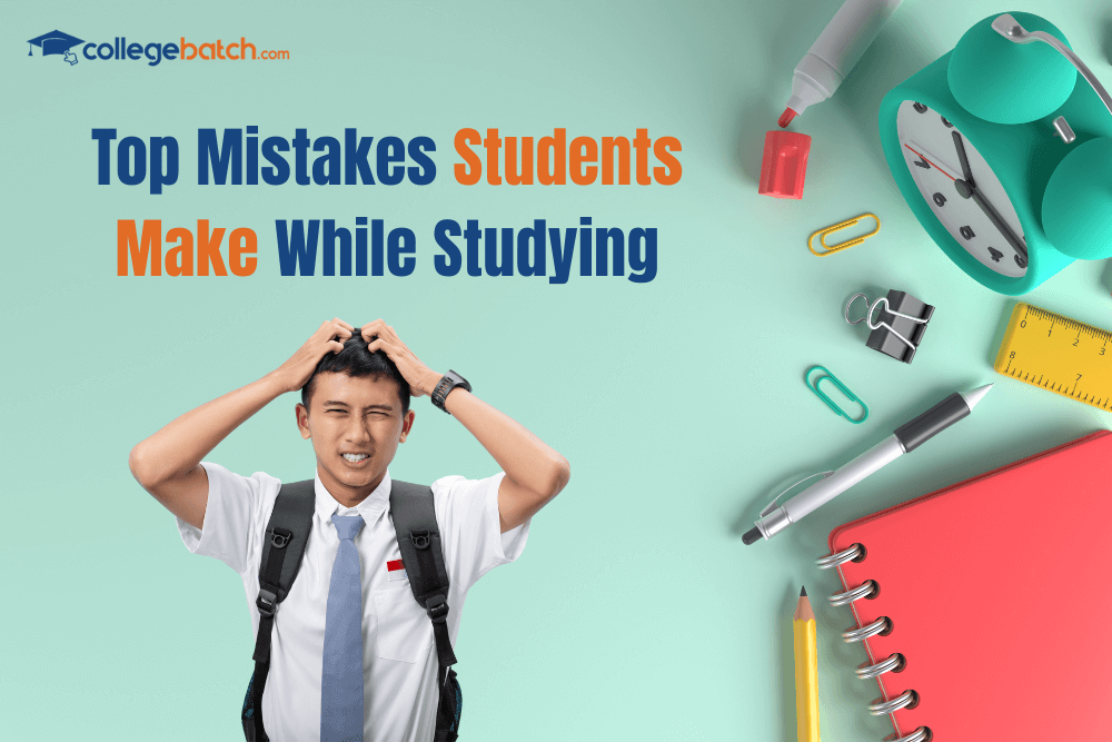 Top Mistakes Students Make While Studying