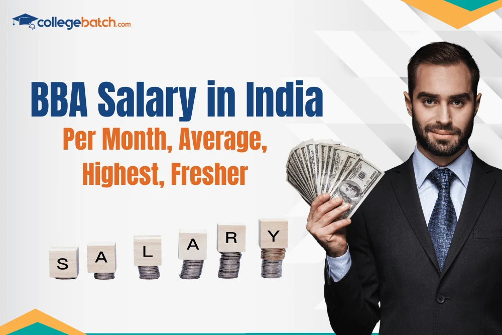 BBA Salary in India Per Month, Average, Highest, Fresher