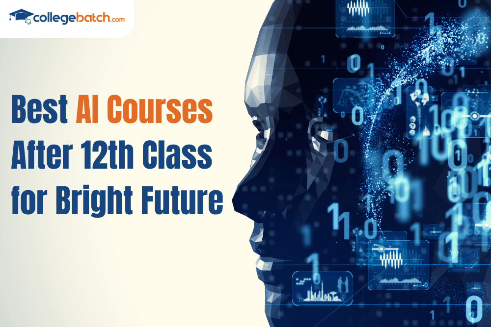 Best AI Courses After 12th Class for Bright Future