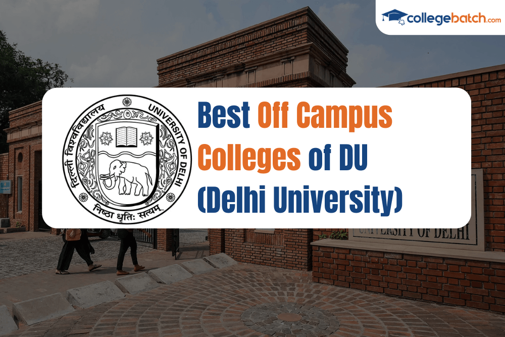 Best Off Campus Colleges of DU (Delhi University)