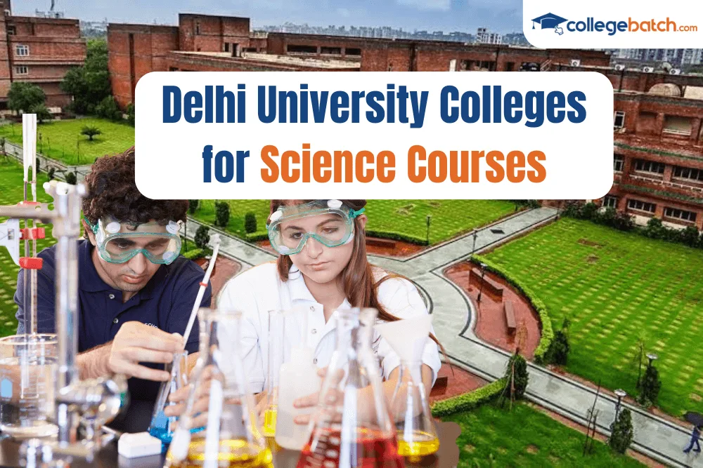 Delhi University Colleges for Science Courses