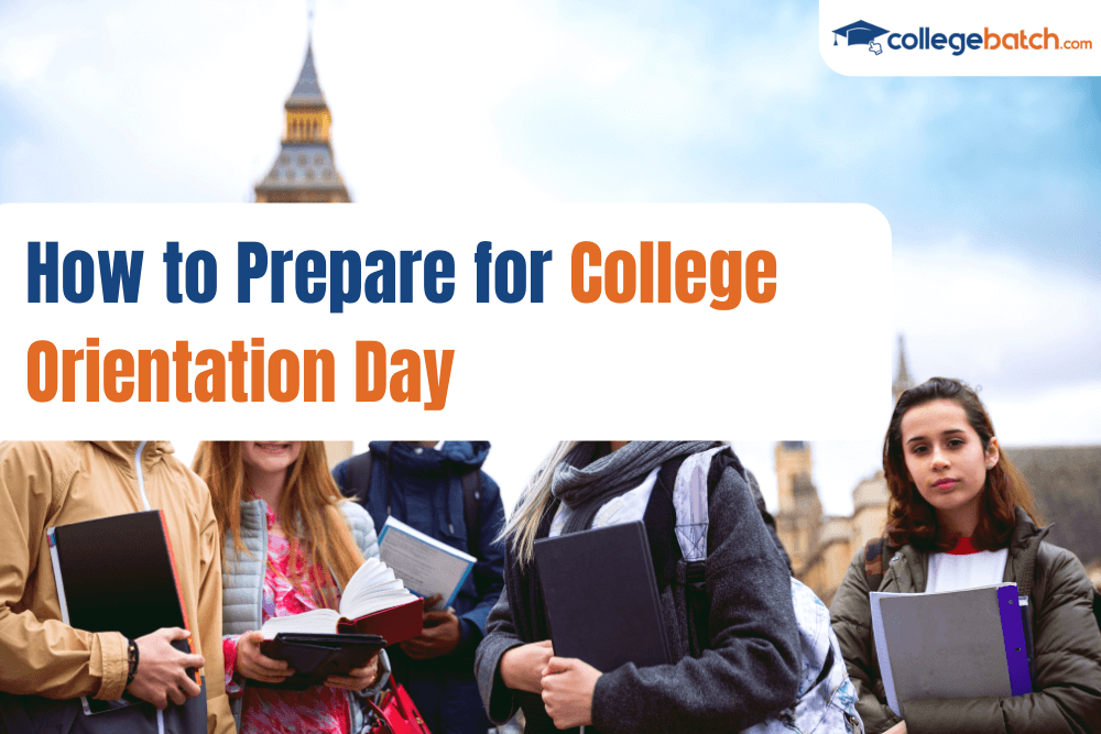 How to Prepare for College Orientation Day