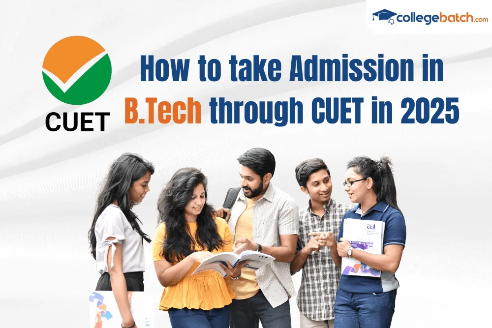 How to take Admission in B.Tech through CUET