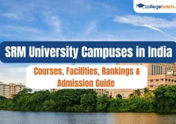 SRM University Campuses in India