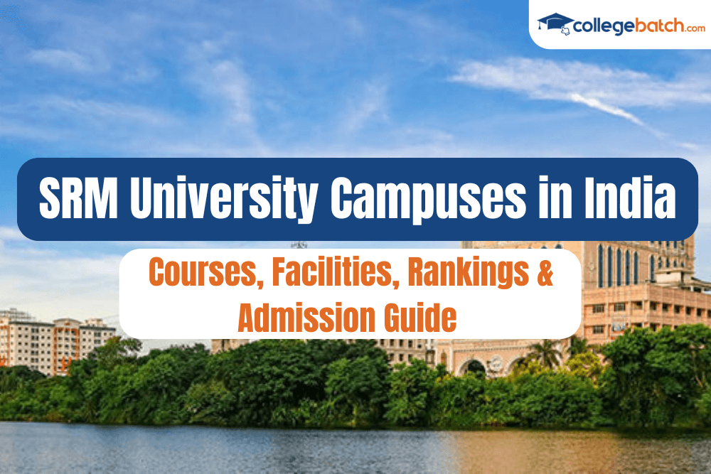 SRM University Campuses in India