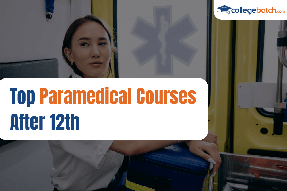 Top Paramedical Courses After 12th Class