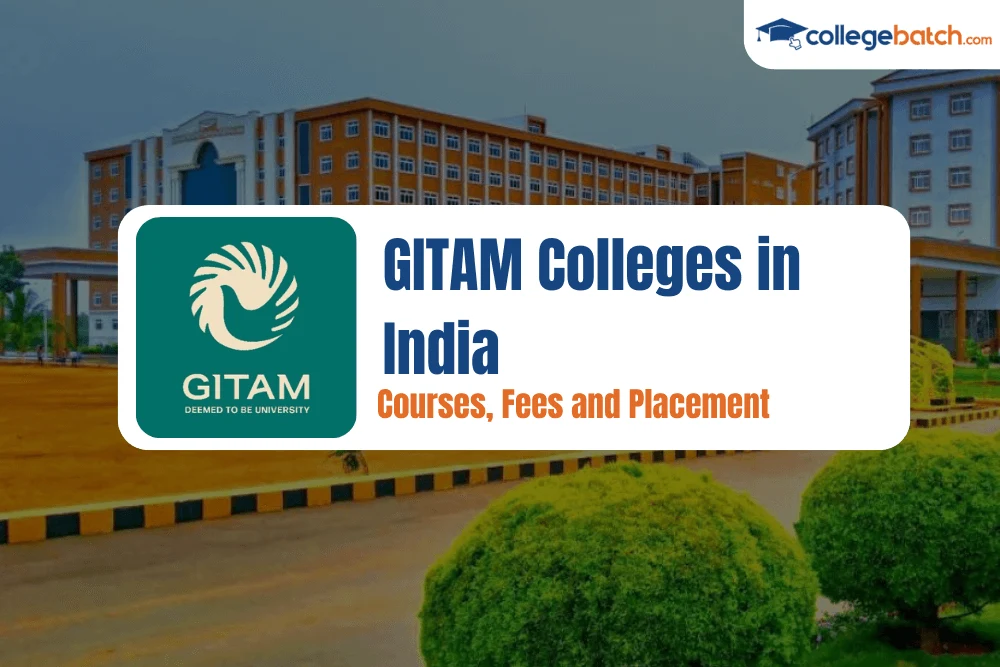 GITAM Colleges in India Courses, Fees and Placement