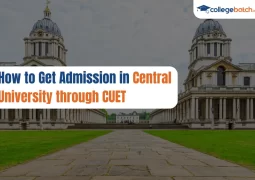 How to Get Admission in Central University through CUET