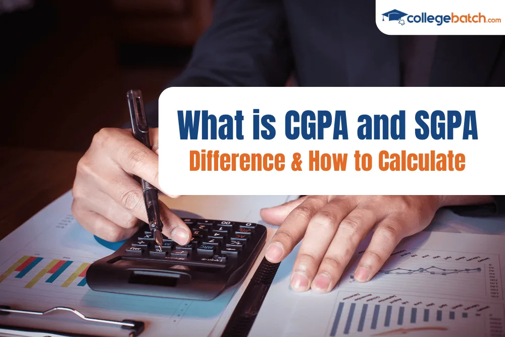 What is CGPA and SGPA Difference & How to Calculate