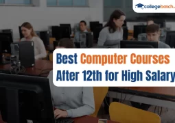 Best Computer Courses After 12th for High Salary