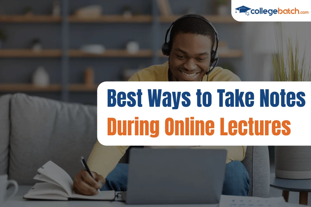 Best Ways to Take Notes During Online Lectures