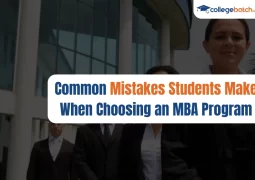Common Mistakes Students Make When Choosing an MBA Program