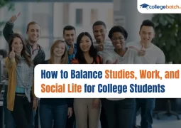 How to Balance Studies, Work, and Social Life for College Students