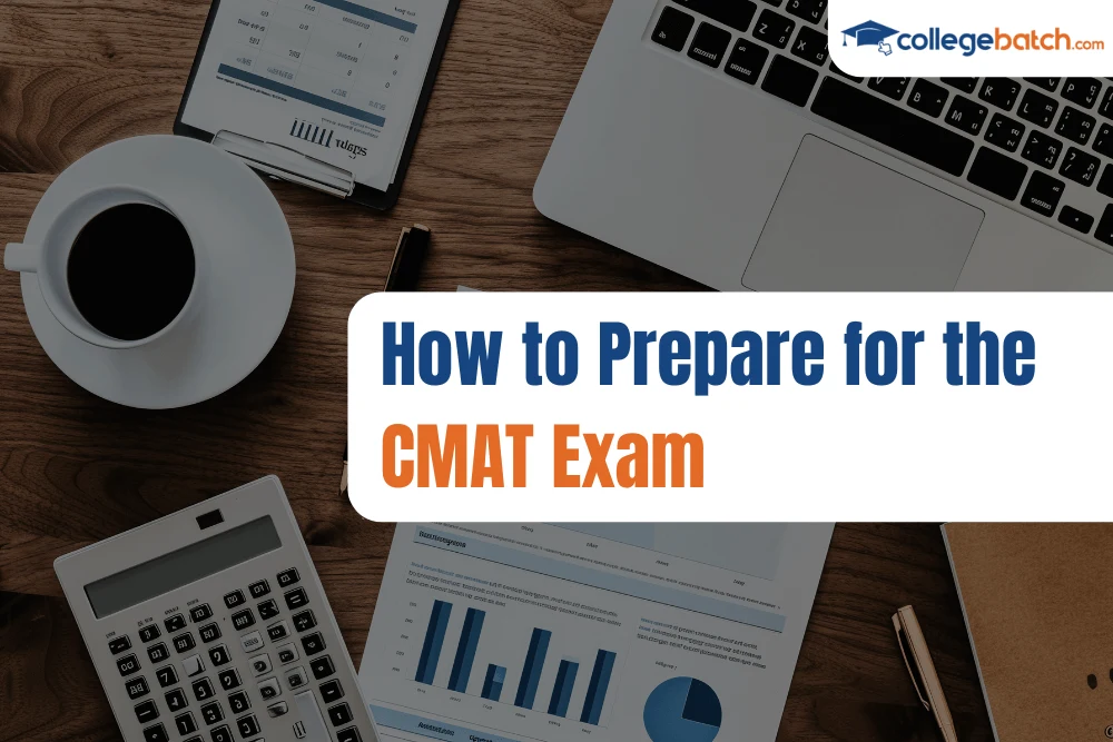 How to Prepare for the CMAT Exam