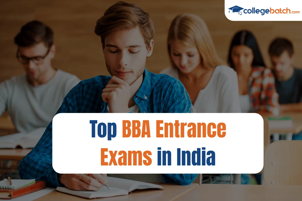 Top BBA Entrance Exams in India