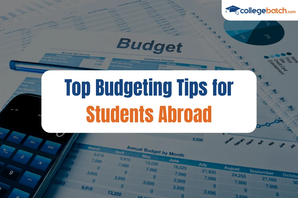 Top Budgeting Tips for Students Abroad