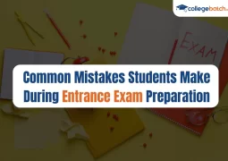 Common Mistakes Students Make During Entrance Exam Preparation