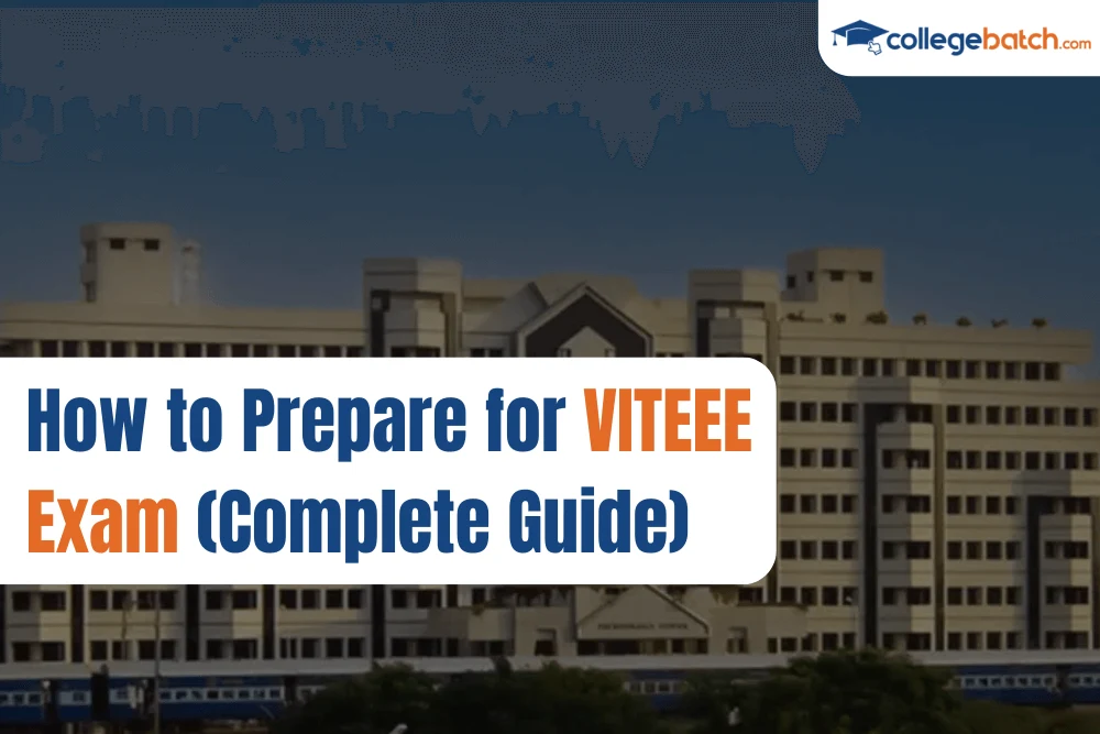 How to Prepare for VITEEE Exam (Complete Guide)