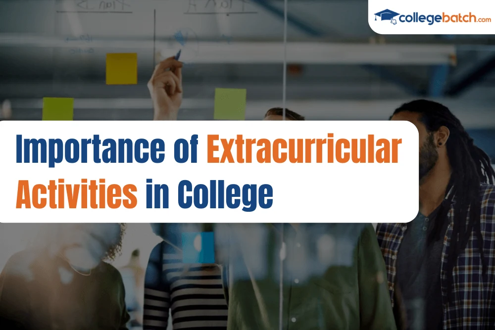 Importance of Extracurricular Activities in College