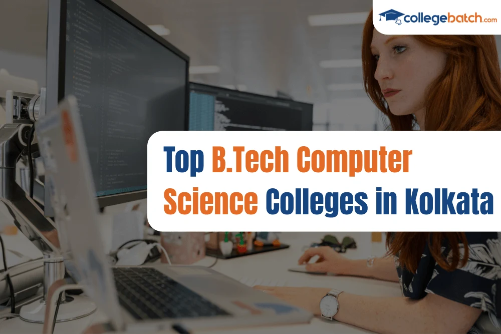 Top B.Tech Computer Science Colleges in Kolkata