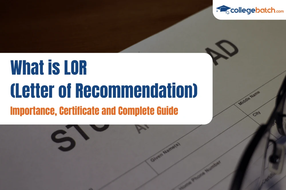 What is LOR Letter of RecommendationImportance, Certificate and Complete Guide