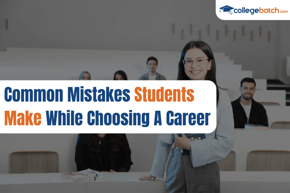 Common Mistakes Students Make While Choosing A Career