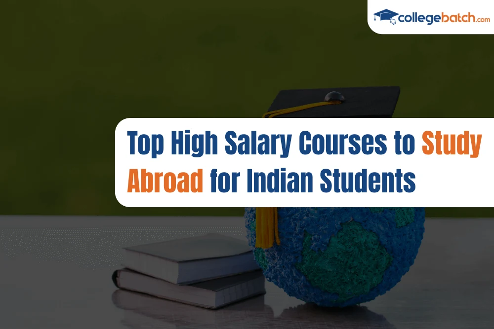 Top High Salary Courses to Study Abroad for Indian Students