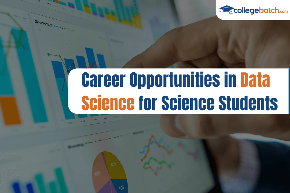 Career Opportunities in Data Science for Science Students