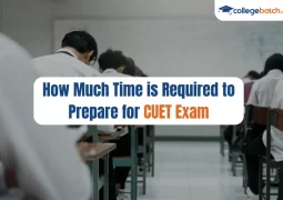 How Much Time is Required to Prepare for CUET Exam