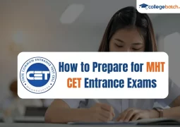 How to Prepare for MHT CET Entrance Exam