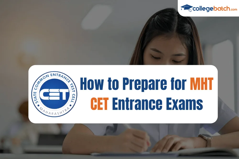 How to Prepare for MHT CET Entrance Exam