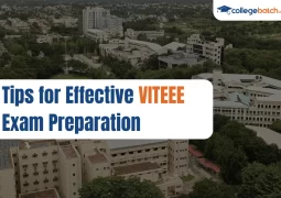 Tips for Effective VITEEE Exam Preparation