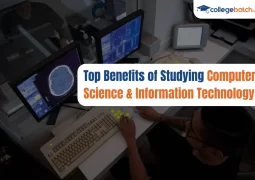 Top Benefits of Studying Computer Science & Information Technology