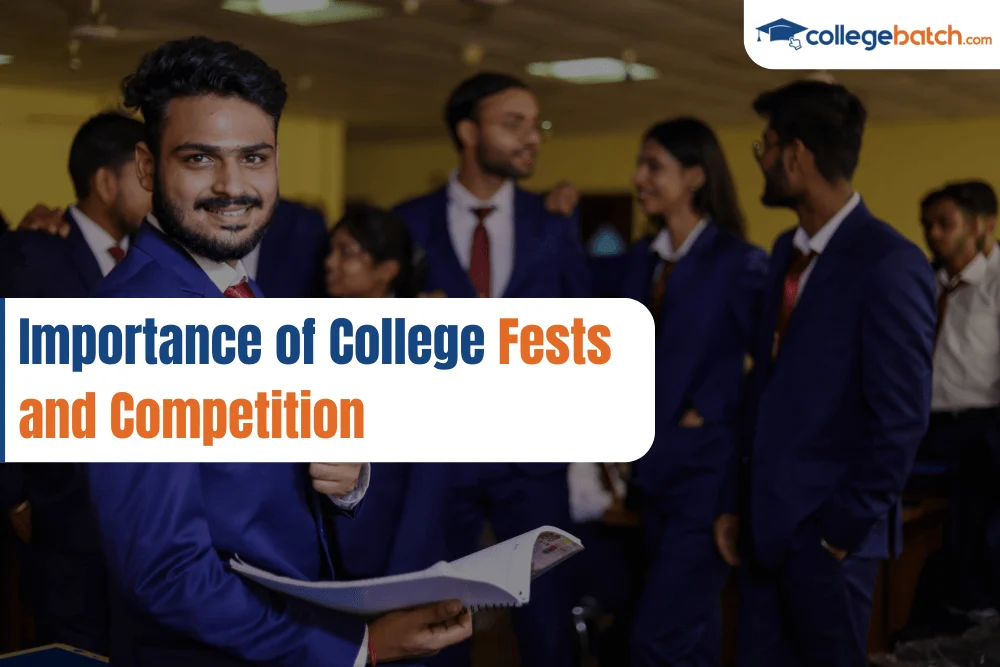 Importance of College Fests and Competition