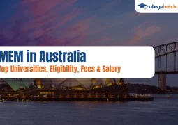 MEM in Australia Top Universities, Eligibility, Fees & Salary