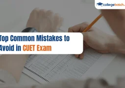 Top Common Mistakes to Avoid in CUET Exam