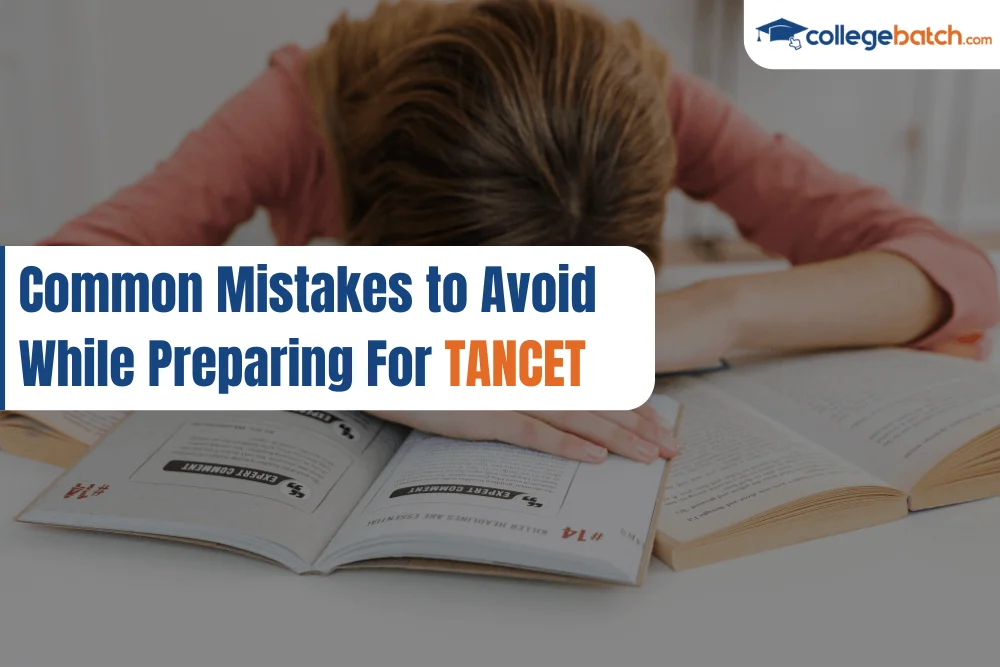 Common Mistakes to Avoid While Preparing For TANCET