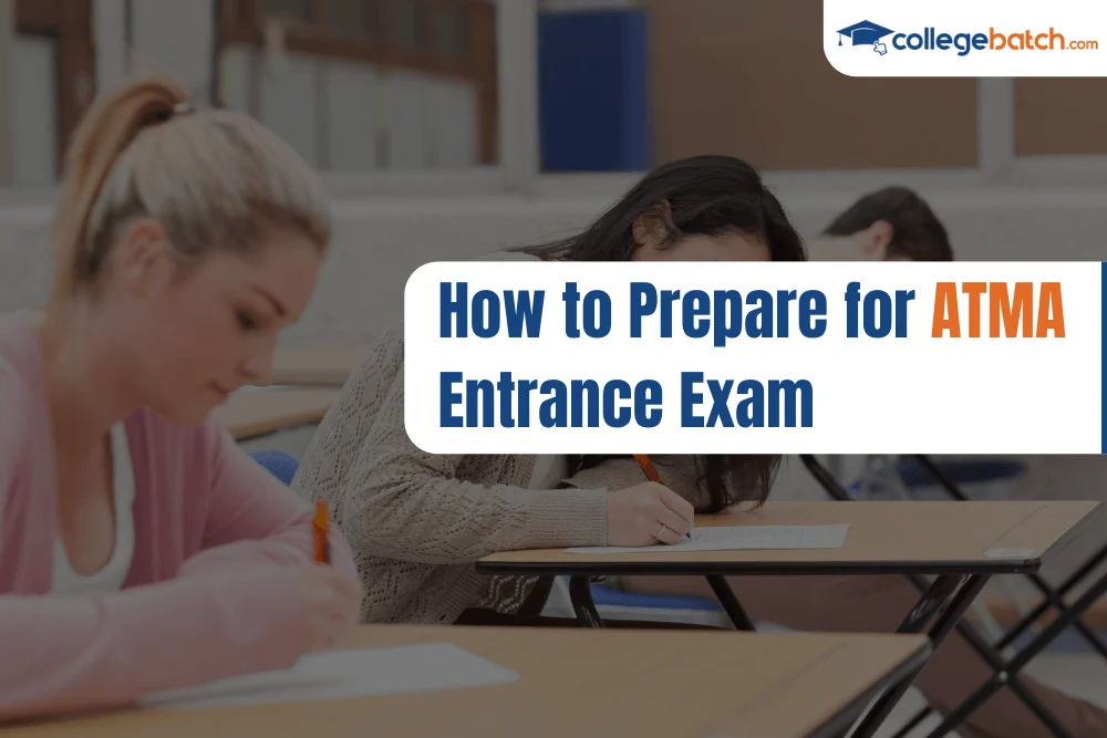 How to Prepare for ATMA Entrance Exam