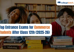 Top Entrance Exams for Commerce Students After Class 12th (2025–26)