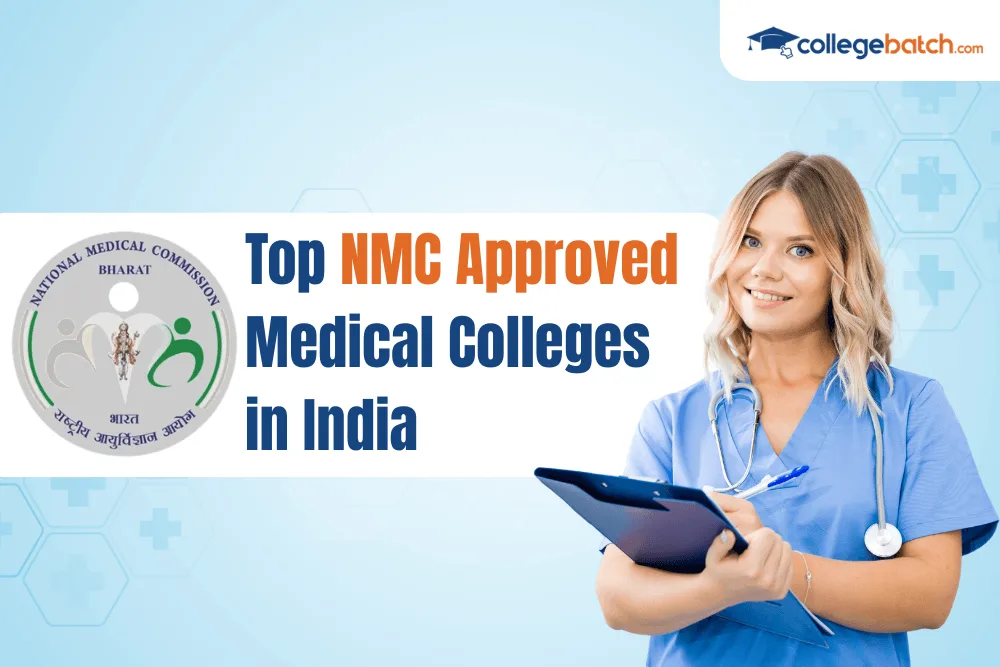 Top NMC Approved Medical Colleges in India