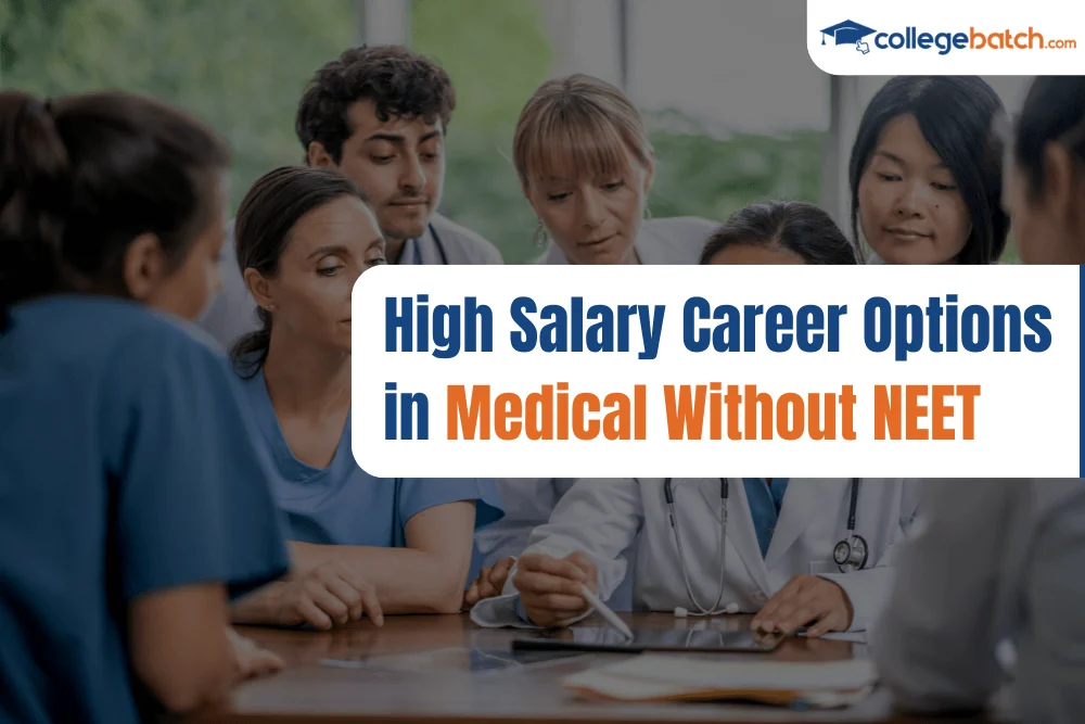 High Salary Career Options in Medical Without NEET
