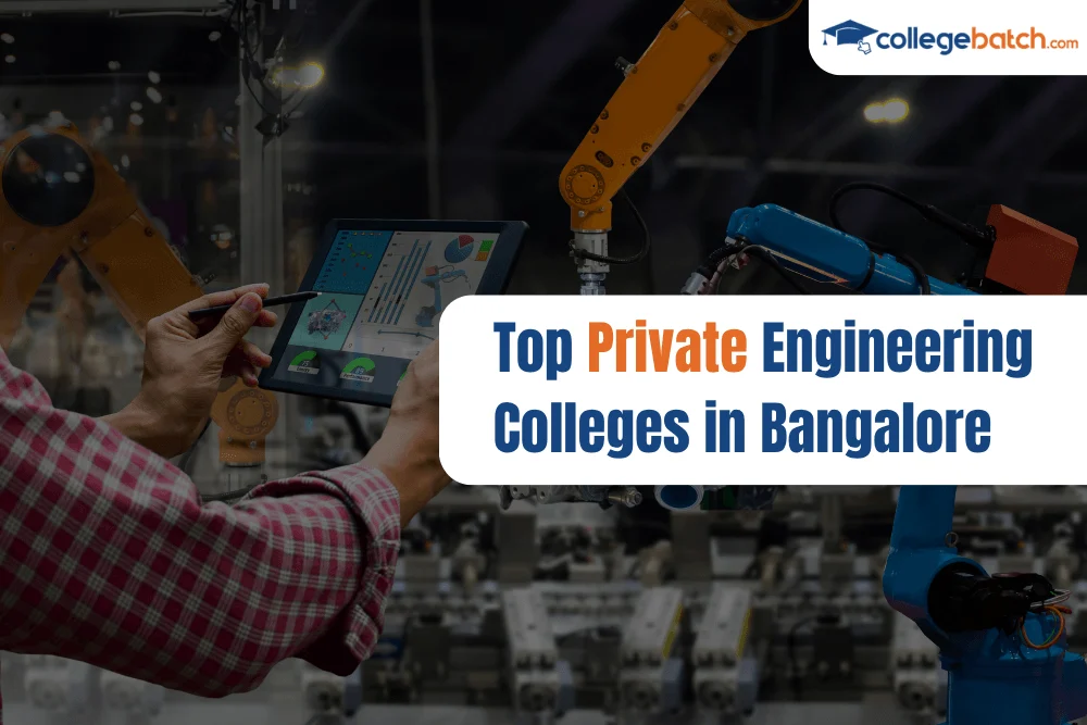 Top Private Engineering Colleges in Bangalore
