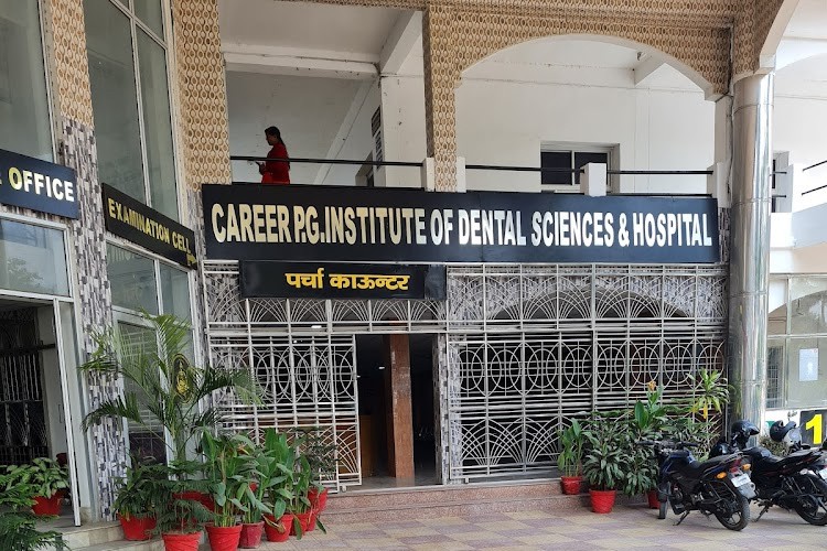 Career Post Graduate Institute of Dental Sciences and Hospital, Lucknow