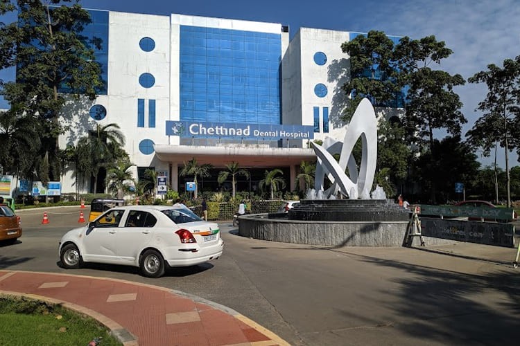 Chettinad Dental College and Research Institute, Kanchipuram